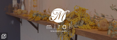 mirai TOTAL BEAUTY SALON